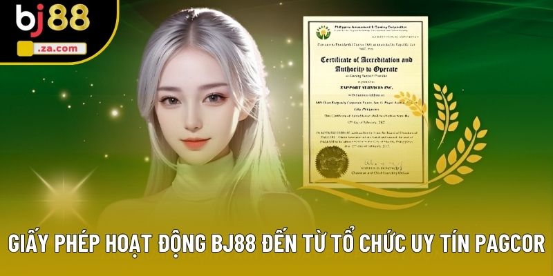 Giấy phép hoạt động BJ88 đến từ tổ chức uy tín PAGCOR Giấy phép hoạt động BJ88 đến từ tổ chức uy tín PAGCOR